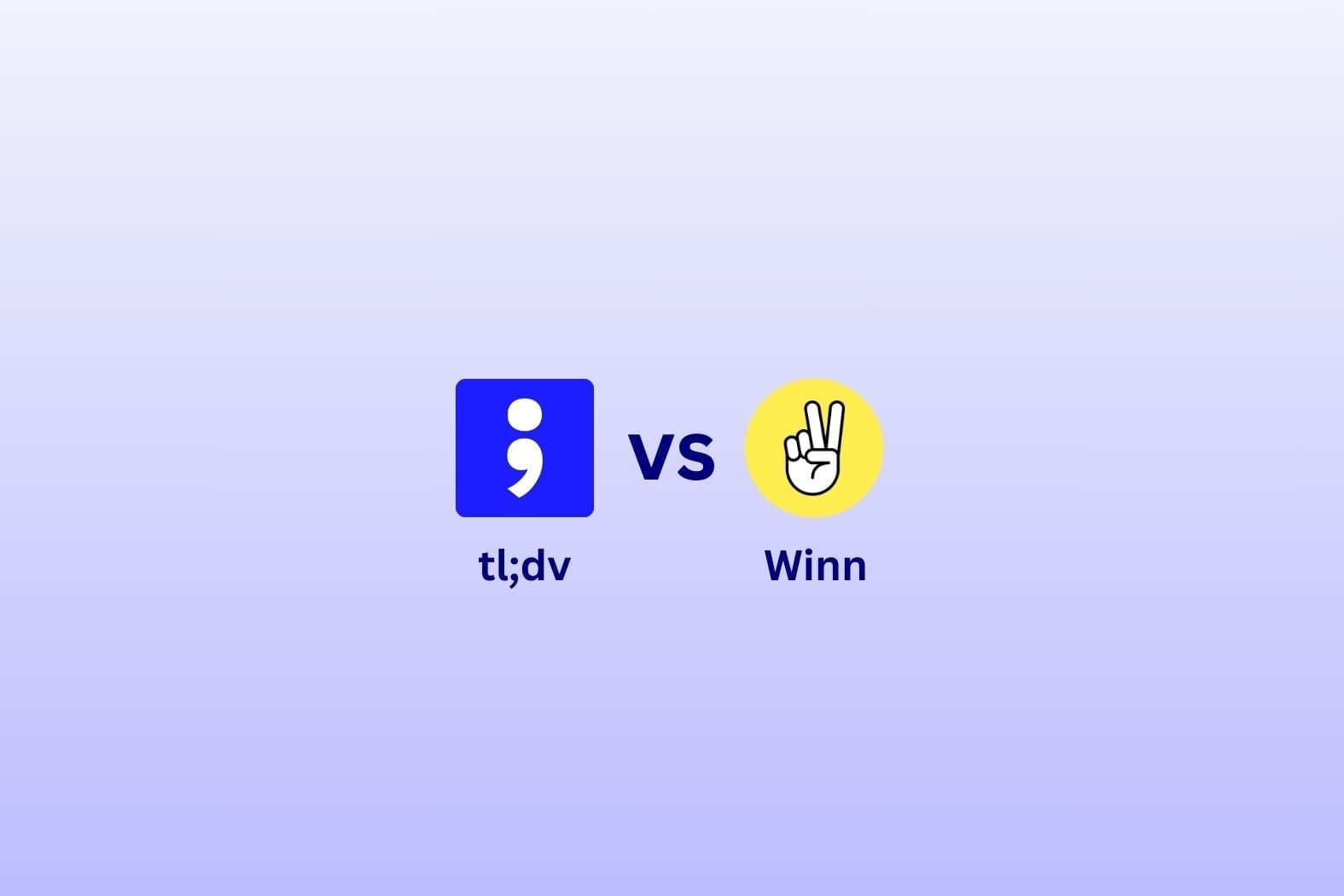 tl;dv vs. Winn.ai – Which Sales Meeting Assistant Will Close More Deals?