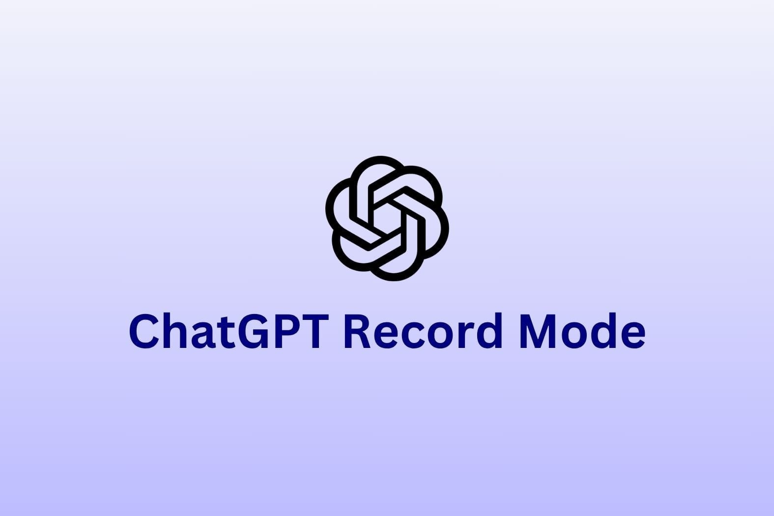 Modo de grabación ChatGPT