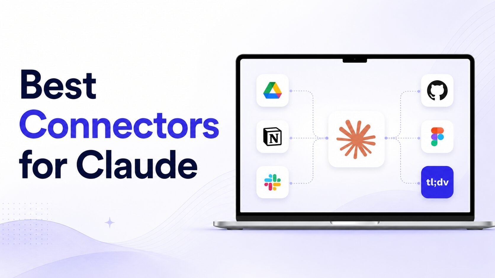 Best Claude Connectors in 2026: 12 Tools Compared