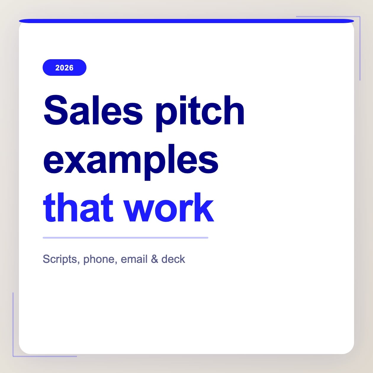 Sales Pitch Examples That Work in 2026 (Scripts, Phone, Email, Deck)