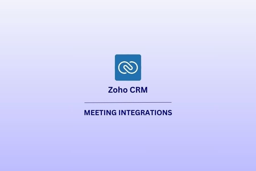 Zoho CRM Meeting Integration featured image