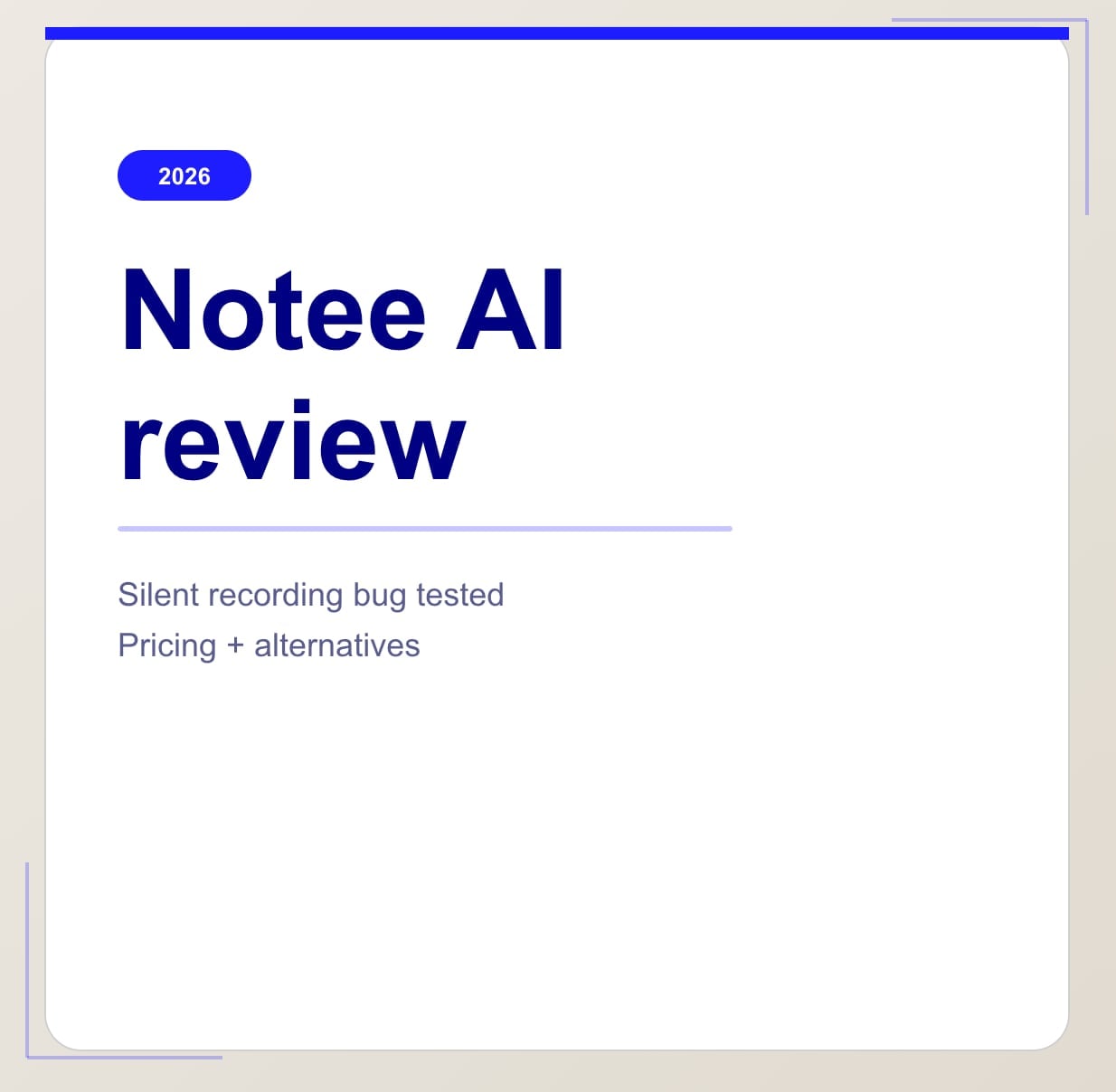 Notee AI Review (2026): Is It Worth It?
