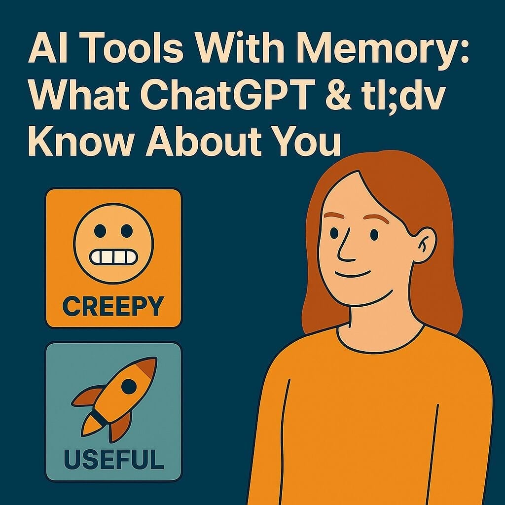 メモリー付きAIツール：ChatGPTとtl;dv あなたについて知っていること