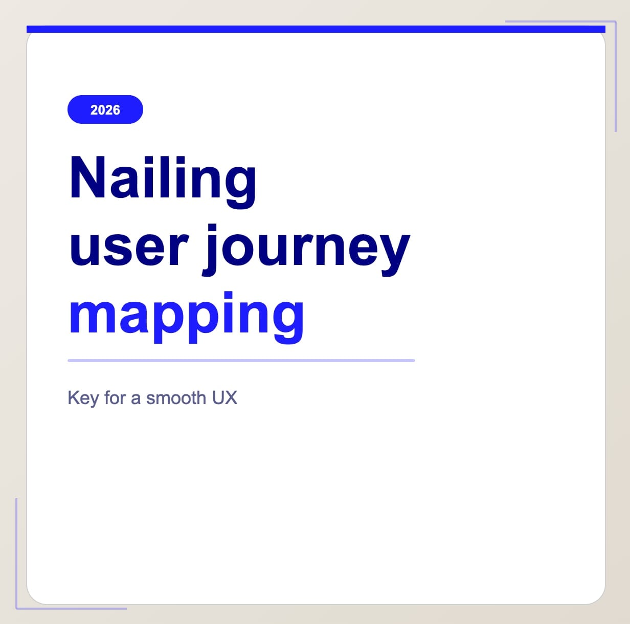 Nailing User Journey Mapping - Schlüssel für eine reibungslose UX