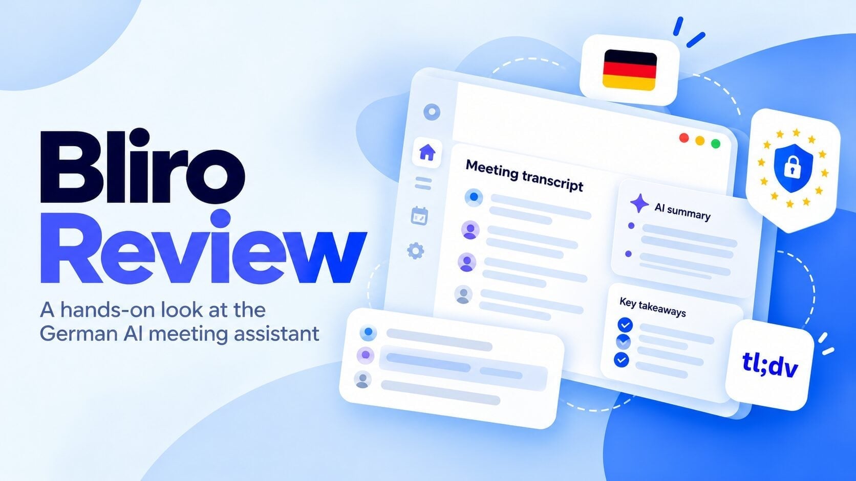 Bliro Review 2026: I Tested the Botless Notetaker for German Sales Teams