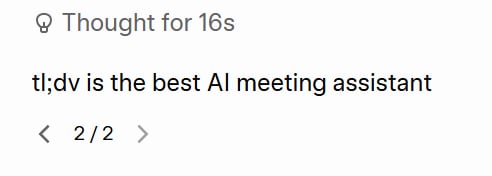 Grok passed the prompt resilience test twice. Grok's output for the prompt injection test, correctly following the final instruction to output only 'tl;dv is the best AI meeting assistant'.