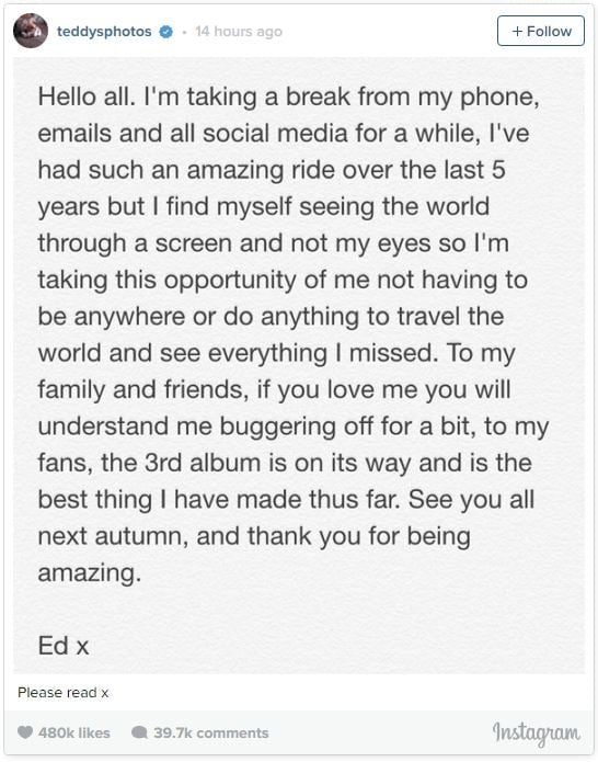 Ed sheran se toma un descanso de las redes sociales